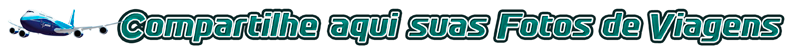 Compartilhe aqui suas fotos de viagens.