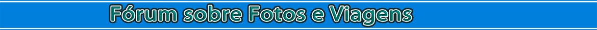 Forum sobre Fotos e Viagens